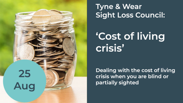 Dealing with the cost of living crisis - Sight Loss Council